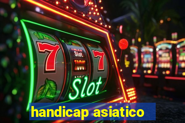 handicap asiatico - 3.5